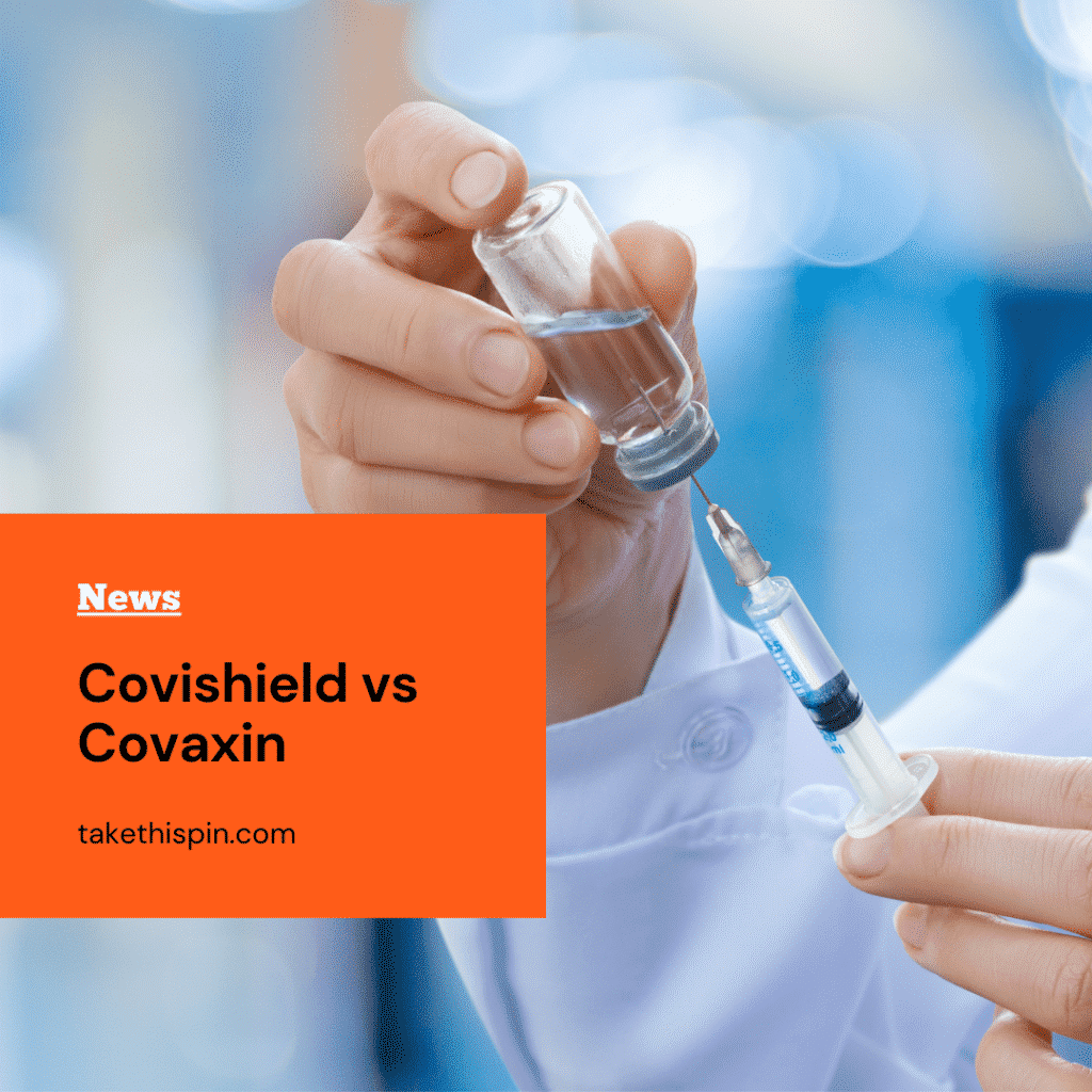 Covishield vs Covaxin